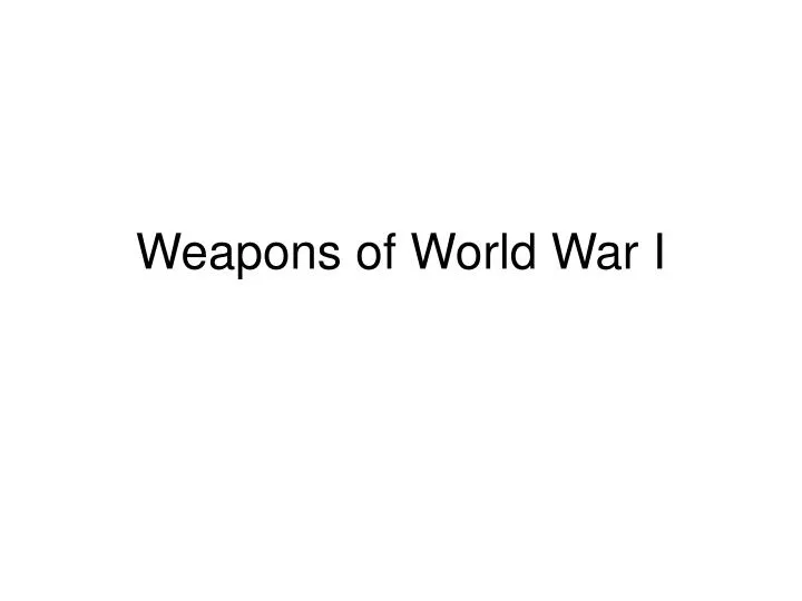 weapons of world war i