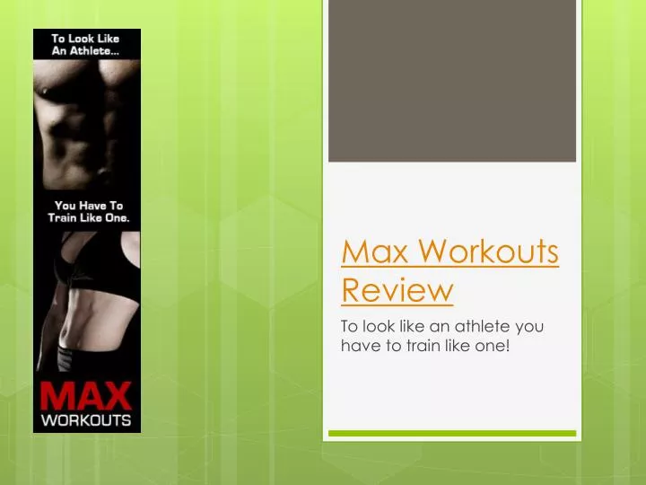 max workouts review