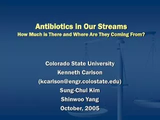 Antibiotics in Our Streams How Much is There and Where Are They Coming From?