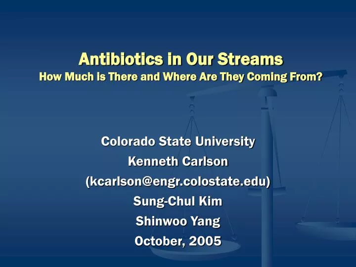 antibiotics in our streams how much is there and where are they coming from