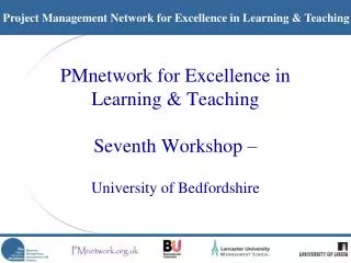 PMnetwork for Excellence in Learning &amp; Teaching Seventh Workshop –