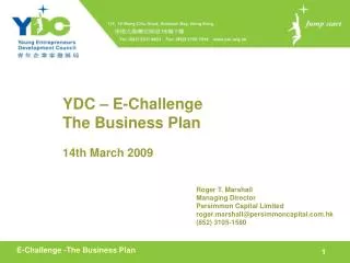YDC – E-Challenge The Business Plan 14th March 2009