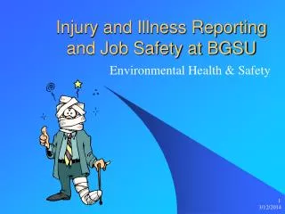 Injury and Illness Reporting and Job Safety at BGSU