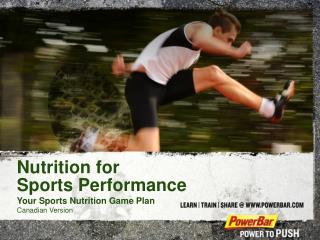 Nutrition for Sports Performance Your Sports Nutrition Game Plan Canadian Version