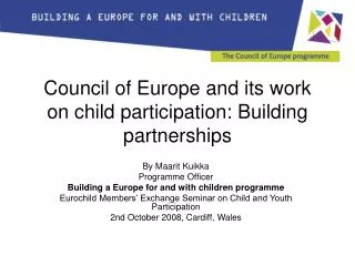 Council of Europe and its work on child participation: Building partnerships