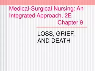Medical-Surgical Nursing: An Integrated Approach, 2E Chapter 9