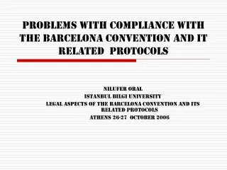 Problems with Compliance with the Barcelona Convention and it Related Protocols