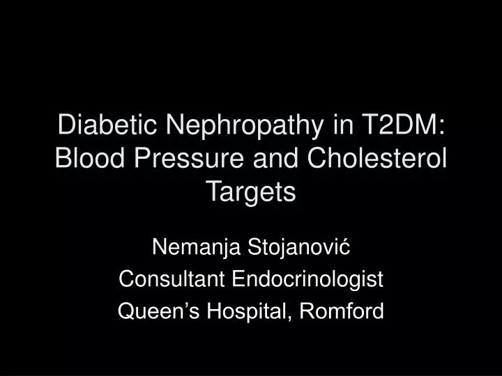 diabetic nephropathy in t2dm blood pressure and cholesterol targets