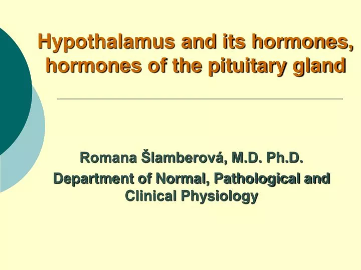 hypothalamus and its hormones hormones of the pituitary gland