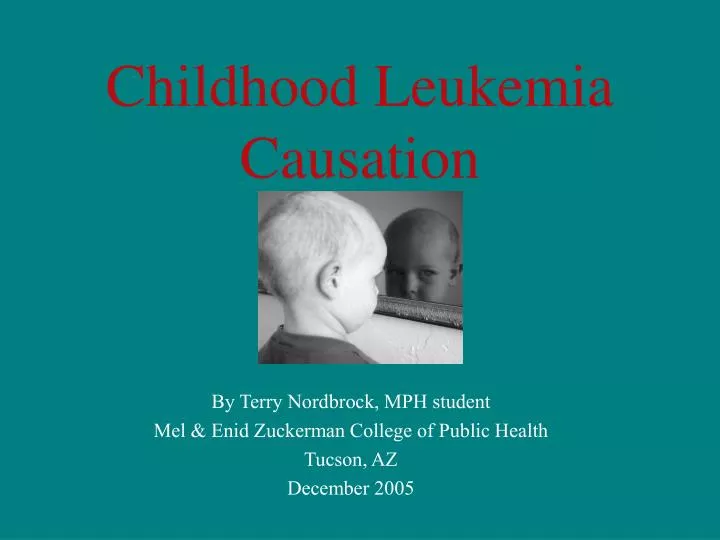 childhood leukemia causation