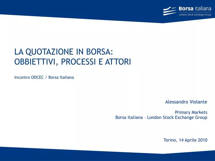 la quotazione in borsa obbiettivi processi e attori