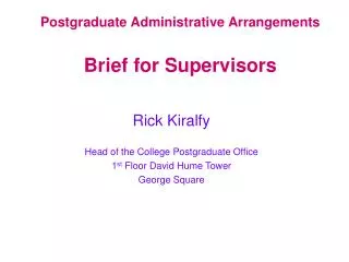 Postgraduate Administrative Arrangements Brief for Supervisors