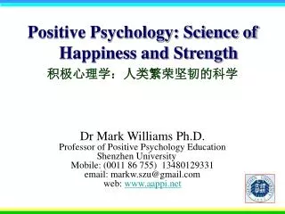 Positive Psychology: Science of Happiness and Strength ???????????????