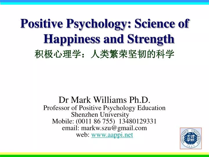 positive psychology science of happiness and strength