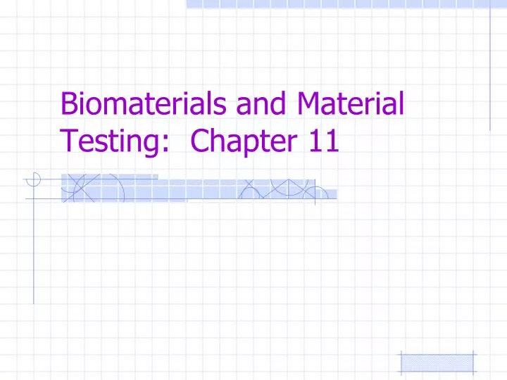 biomaterials and material testing chapter 11