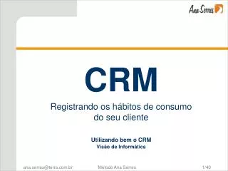 crm registrando os h bitos de consumo do seu cliente utilizando bem o crm vis o de inform tica