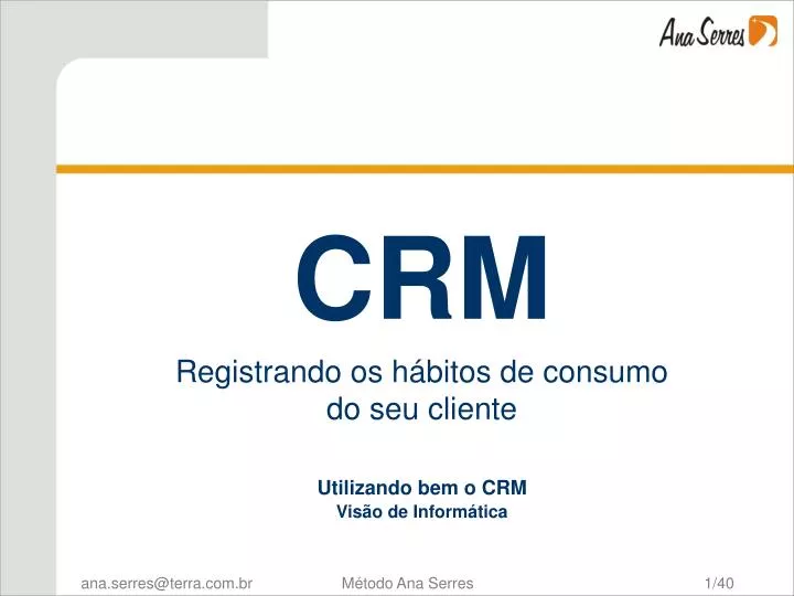 crm registrando os h bitos de consumo do seu cliente utilizando bem o crm vis o de inform tica