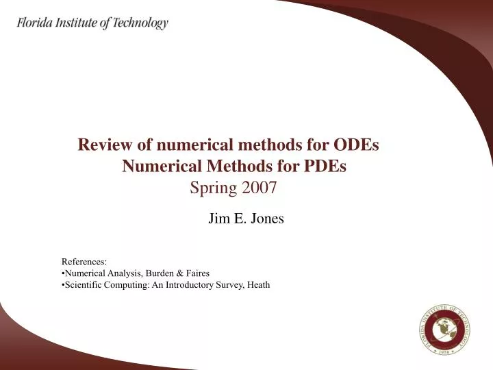 review of numerical methods for odes numerical methods for pdes spring 2007