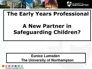Eunice Lumsden The University of Northampton