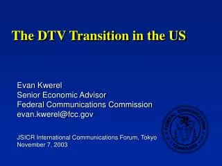 The DTV Transition in the US