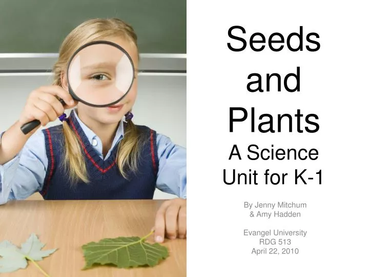 seeds and plants a science unit for k 1
