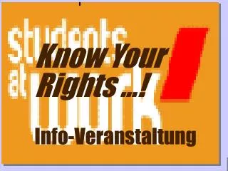 Know Your Rights ...! Info-Veranstaltung