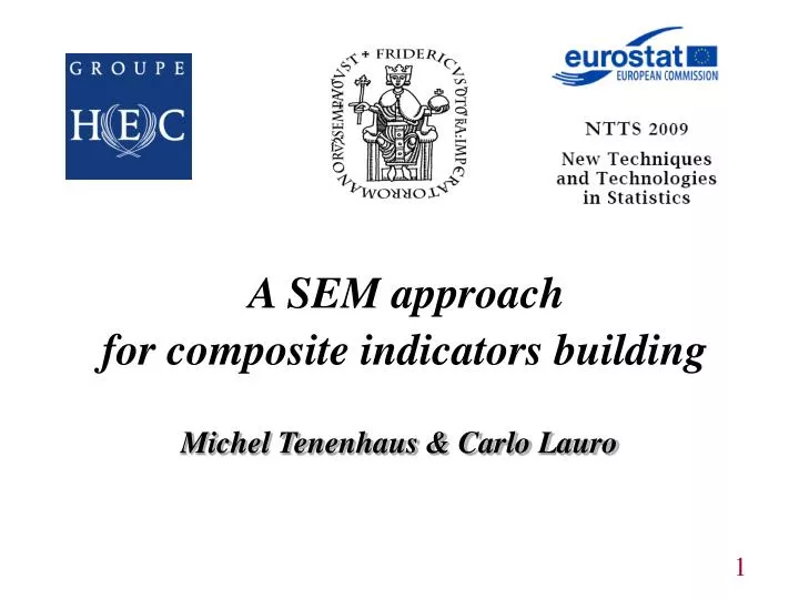 a sem approach for composite indicators building michel tenenhaus carlo lauro