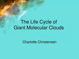 The Life Cycle of Giant Molecular Clouds