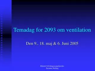 Temadag for 2093 om ventilation