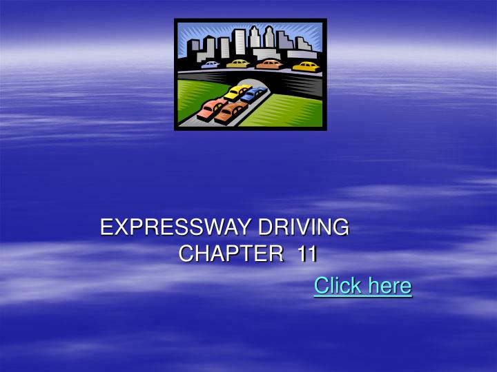 expressway driving chapter 11 click here