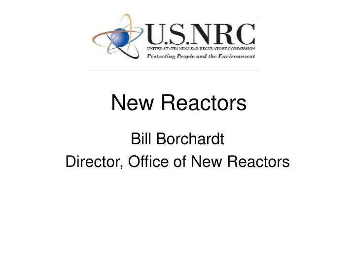 new reactors