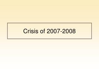 Crisis of 2007-2008