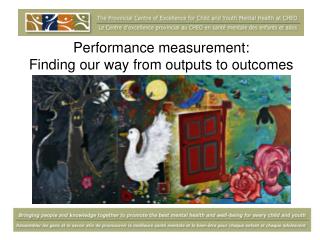 Performance measurement: Finding our way from outputs to outcomes