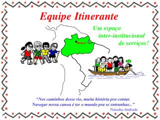 Equipe	 Itinerante