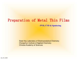 Preparation of Metal Thin Films