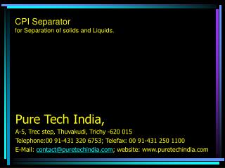 CPI Separator for Separation of solids and Liquids.