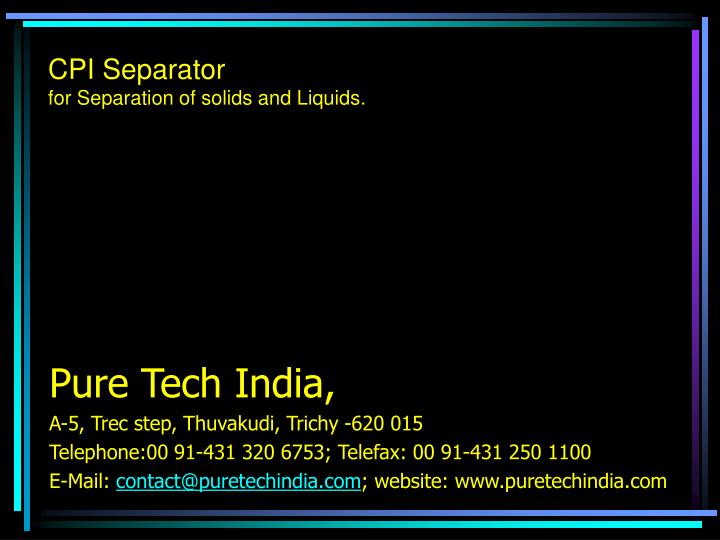 cpi separator for separation of solids and liquids