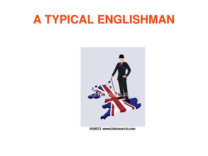 a typical englishman