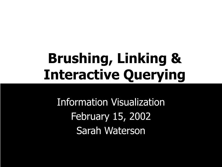 brushing linking interactive querying