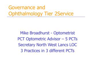 Governance and Ophthalmology Tier 2Service