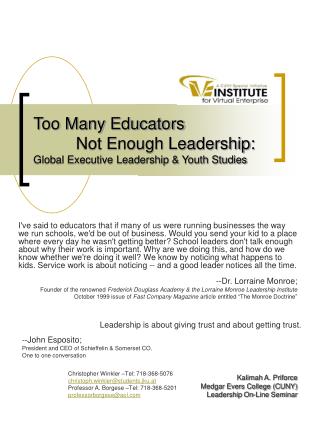 Too Many Educators 	Not Enough Leadership: Global Executive Leadership &amp; Youth Studies