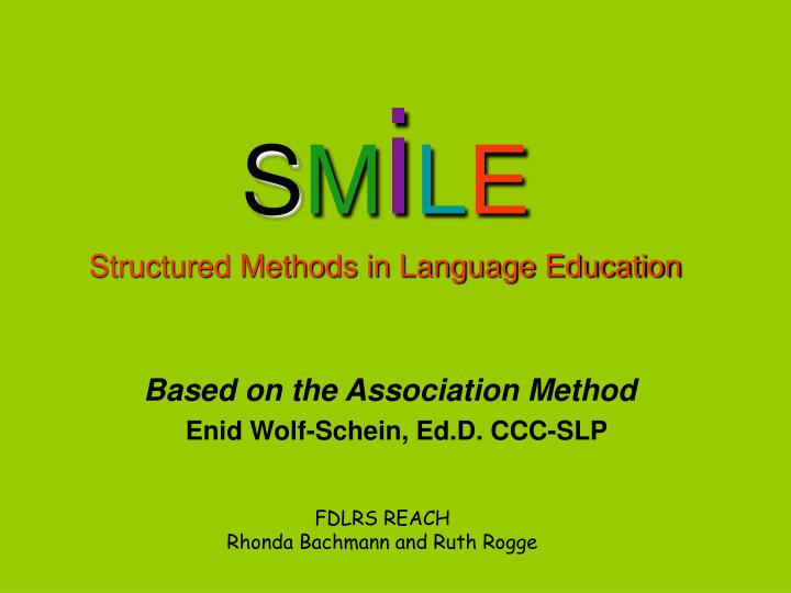 s m i l e structured methods in language education