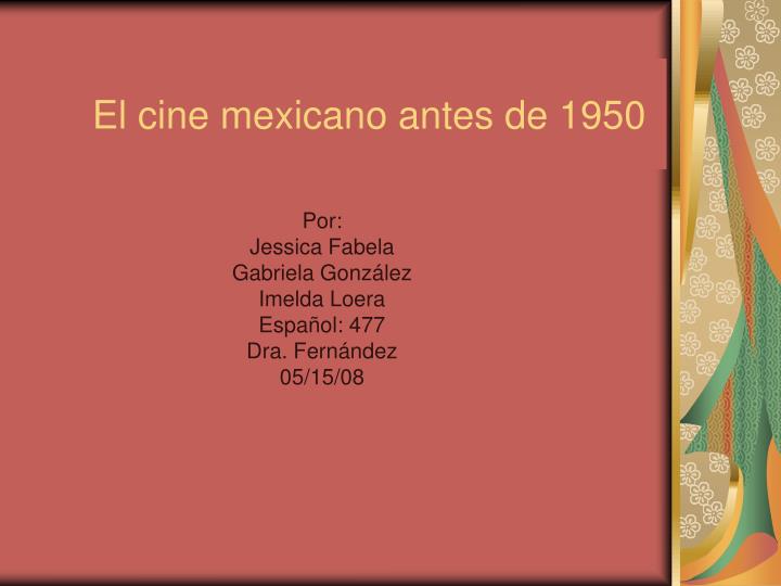 el cine mexicano antes de 1950