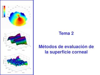Tema 2 Métodos de evaluación de la superficie corneal