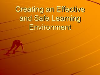 Creating an Effective and Safe Learning Environment