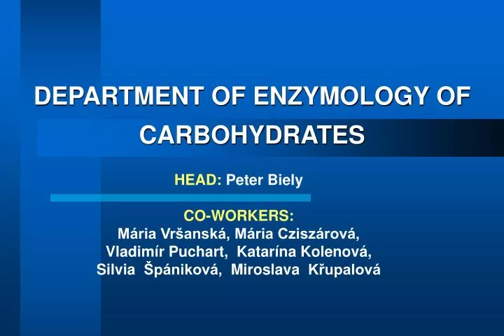 department of enzymology of carbohydrates