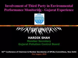 Involvement of Third Party in Environmental Performance Monitoring - Gujarat Experience