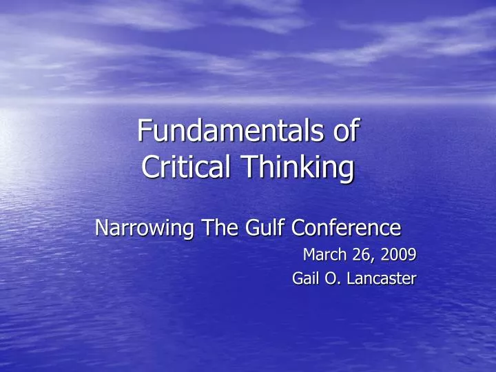 fundamentals of critical thinking slideshare