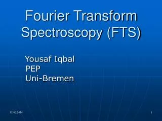 Fourier Transform Spectroscopy (FTS)