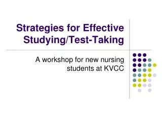 Strategies for Effective Studying/Test-Taking